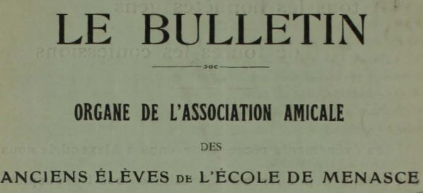 ⁨Le Bulletin Organe de L'Association Amicale des Anciens Élèves de L'École de Menasce⁩