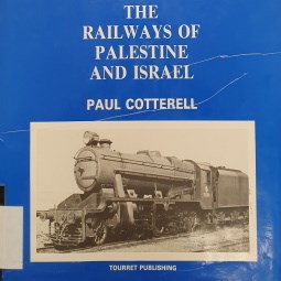 The railways of Palestine & Israel